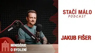 Bydlen&iacute; Jakuba Fi&scaron;era: Ve dvaceti jsem si poř&iacute;dil bytov&yacute; dům a učil se nat&iacute;rat a brousit futra