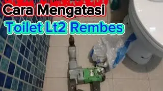 CARA MENGATASI TOILET LT 2 REMBES / BOCOR #proyek@kulibangunanchanel7024#seputarbangunan#rumahidaman