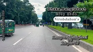 Rampura Bridge To Mirpur 10 | Dhaka City Drive 2025 | Bangladesh Road View