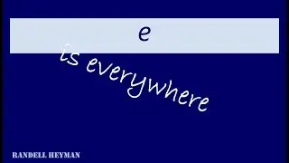 The number e is everywhere