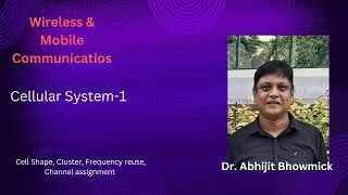 Lect 2   Cellular System (Cell shape, Frequency reuse, Channel assignment)