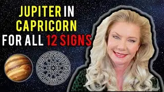 Jupiter in Capricorn for All 12 Signs