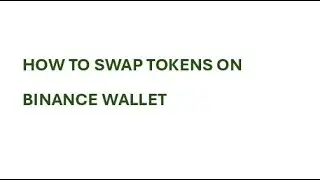 How to swap tokens on Binance web3 wallet