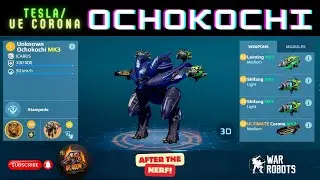 War Robots - TESLA/UE CORONA OCHOKOCHI - After the Nerf