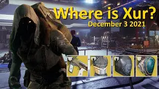 Xur's Location and Inventory (December 3 2021) Destiny 2 - Where is Xur