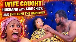 WIFE CAUGHT HUSBAND WITH SIDE CHICK AND SHE LERNT THE HARD WAY 
