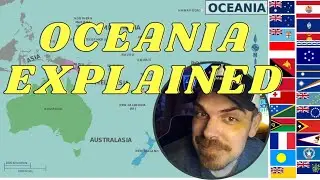 OCEANIA EXPLAINED (Geography Now!) REACTION