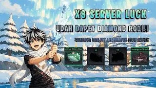 X8 Server Luck FISH IT LIVE | Udah dapet diamond rod, saatnya lengkapin index !?! | DAY 6/365