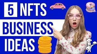 5 NFT business ideas that will scale your business 💡