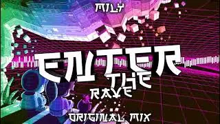 Miły - Enter The Rave (Original mix)