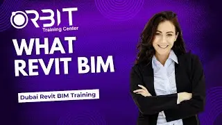 What is Revit BIM Training-Dubai
