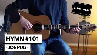 Hymn#101 - Joe Pug / The Ballroom Thieves // Guitar Lesson