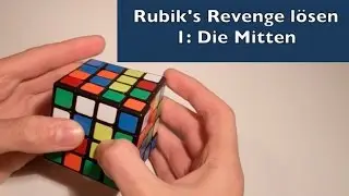 4x4x4 Rubik's Revenge Lösen - (1/3): Mitten [Tutorial]