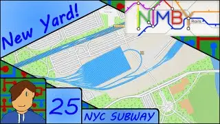 New Yard! | 1.7 Beta | NIMBY Rails: New York City Subway! | Episode 25
