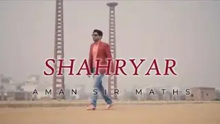 मैं हूँ Maths का शहरयार || Maths Song By Aman Sir || BHANNAT KI FAMILY ||