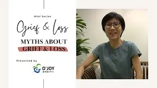 Myths about Grief & Loss debunked | Mini Series on Grief & Loss by O'Joy