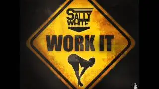 SALLYWHITE - Work It