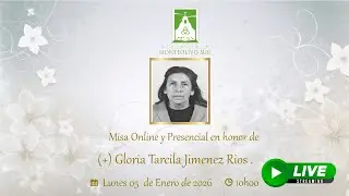 Misa presencial y online en memoria de (+) Gloria Tarcila Jimenez Rios