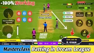 Dream Cricket 25 Batting Tips | How to Hit Six every ball in Dream Cricket 25