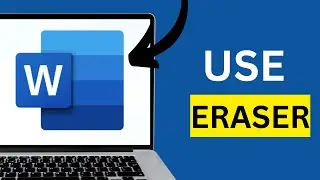 How to Use Eraser in Word