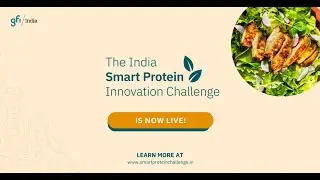 The India Smart Protein Innovation Challenge (ISPIC) 2023 is LIVE!