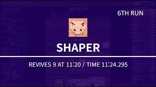 [413] SHAPER(7), REVIVES 9 AT 11:20, TIME 11:24.295