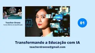 Transformando a Educa&ccedil;&atilde;o com IA   01