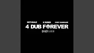 4 Dub Forever