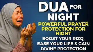 Evening Dua (أذكار المساء) for Protection, Blessings, Rizq & Tasbih | Daily Night Dua 🌅✨#dua