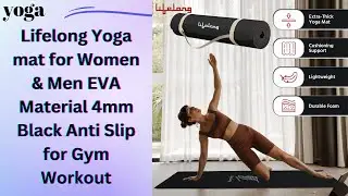 Lifelong Yoga mat for Women & Men EVA Material 4mm Black Anti Slip for Gym Workout