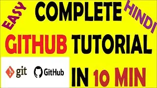 Complete GitHub Tutorial In 10 Min | GitBash | How to Upload |