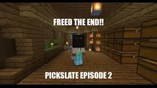 PICKSLATE EPISODE #02 || FREED THE END!!