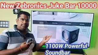 🎶 New Zebronics Juke Bar 10000 💥 | 1100W Powerful Soundbar 🔊 | Cinematic Audio Experience 🎬