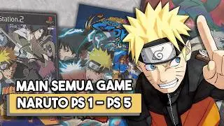 Gua Coba Main Game Naruto Dari PS1 Sampai PS5...
