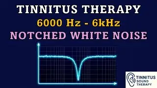 Tinnitus Treatment - 6000 Hz - 6 kHz - Notched White Noise (1 Octave)