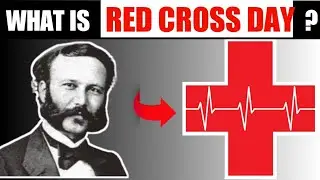 what is world red Cross day ||  World Red Cross Day की जरूरत क्यों पड़ रही है लोगो को ? ||