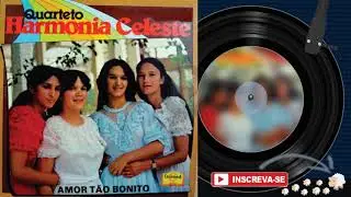 QUARTETO HARMONIA CELESTE ♫ | Amor T&atilde;o Bonito &bull; &Aacute;lbum Completo
