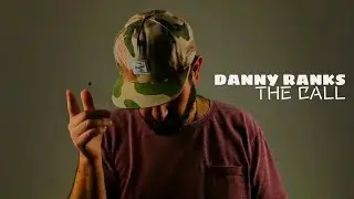 DANNY RANKS - THE CALL (prod. MONSIEUR KNABBERDUB)