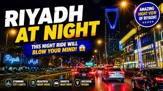 Riyadh City at Night 🌃 | This Night Ride Will Blow Your Mind!