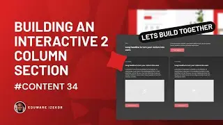 Building an Interactive 2 column interactive section