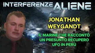 Jonathan Weygandt | Interferenze Aliene | Il Marine che raccont&ograve; un presunto recupero UFO in Per&ugrave;
