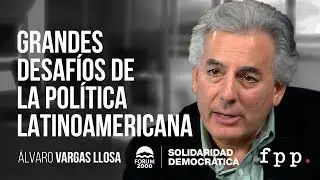 Grandes desaf&iacute;os de la pol&iacute;tica latinoamericana | &Aacute;lvaro Vargas Llosa - SD 2018