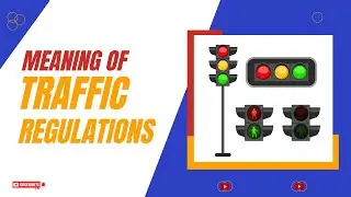 Meaning of Traffic Regulations  112