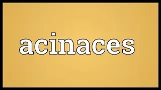Acinaces Meaning