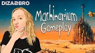 МЕЧТАЮТ ЛИ РОБОТЫ О БАРАШКАХ? MACHINARIUM ПОЛНОЕ ПРОХОЖДЕНИЕ НА РУССКОМ