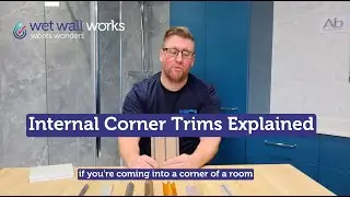 Internal Trims Explained | How to Join Wall Panels in a Corner