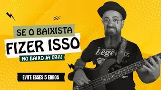 SE O BAIXISTA FIZER ISSO NO BAIXO JÁ ERA! Ep468