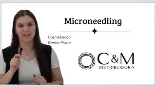 CyM Microneedling Cosmet&oacute;loga Danira Prieto