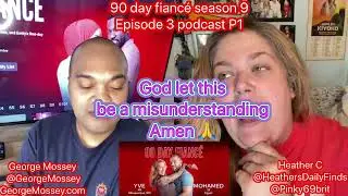 90 day fiance OG S9E3 #podcast with Host George Mossey & Heather C! Part 1 #90dayfiance #news
