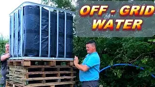 WATER ON THE FARM - Off Grid Gravity Fed Water System